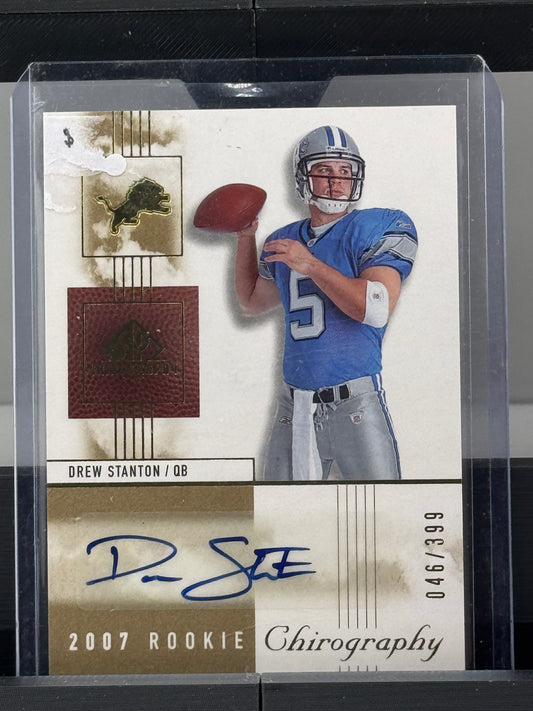 2007 Upper Deck SP Chirography #111 Drew Stanton RC 46/399 Detroit Lions